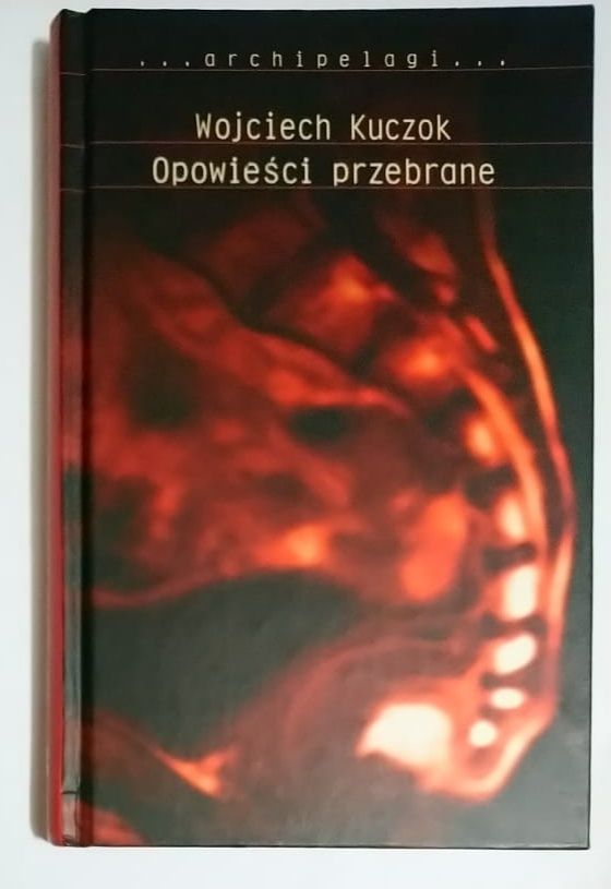 Wojciech Kuczok opowieści przebrane ZZ120