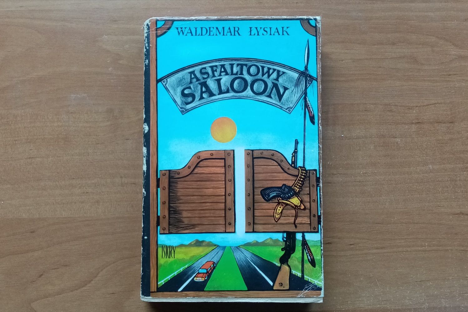 Waldemar Łysiak Asfaltowy saloon - Stany Zjednoczone