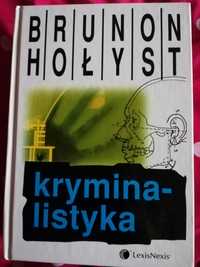 Kryminalistyka B. Hołyst 2004