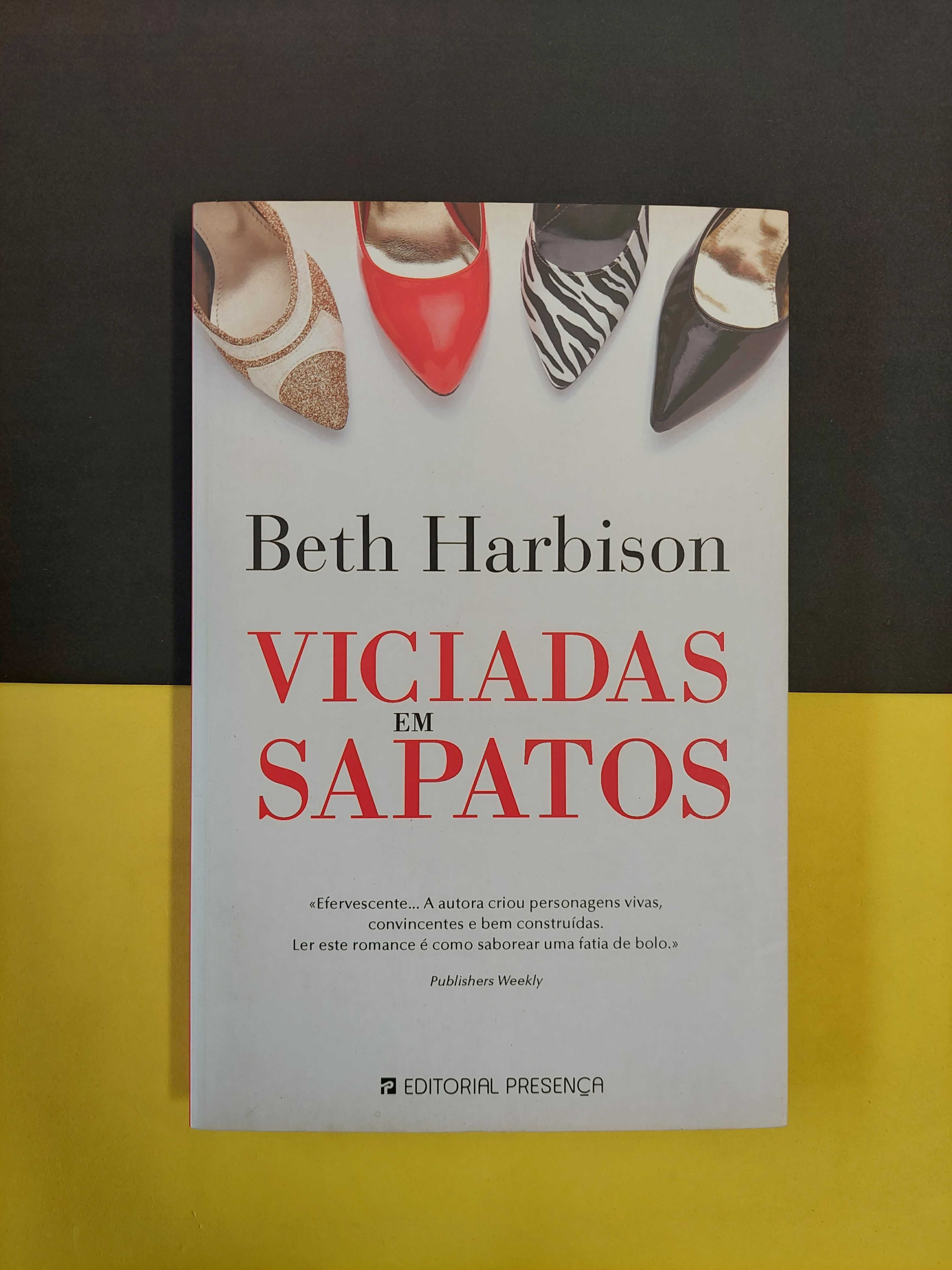 Beth Harbison - Viciadas em Sapatos