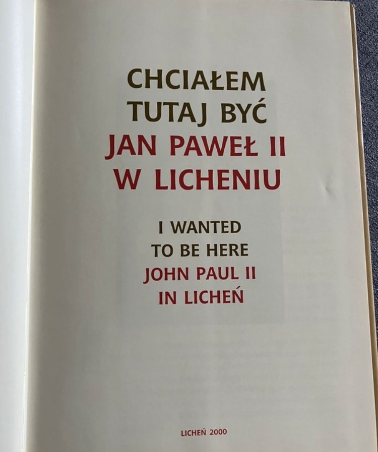 Chciałem tutaj być Jan Paweł II w Licheniu