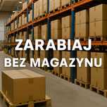 Współpraca w modelu dropshipping – gotowe produkty, atrakcyjne warunki