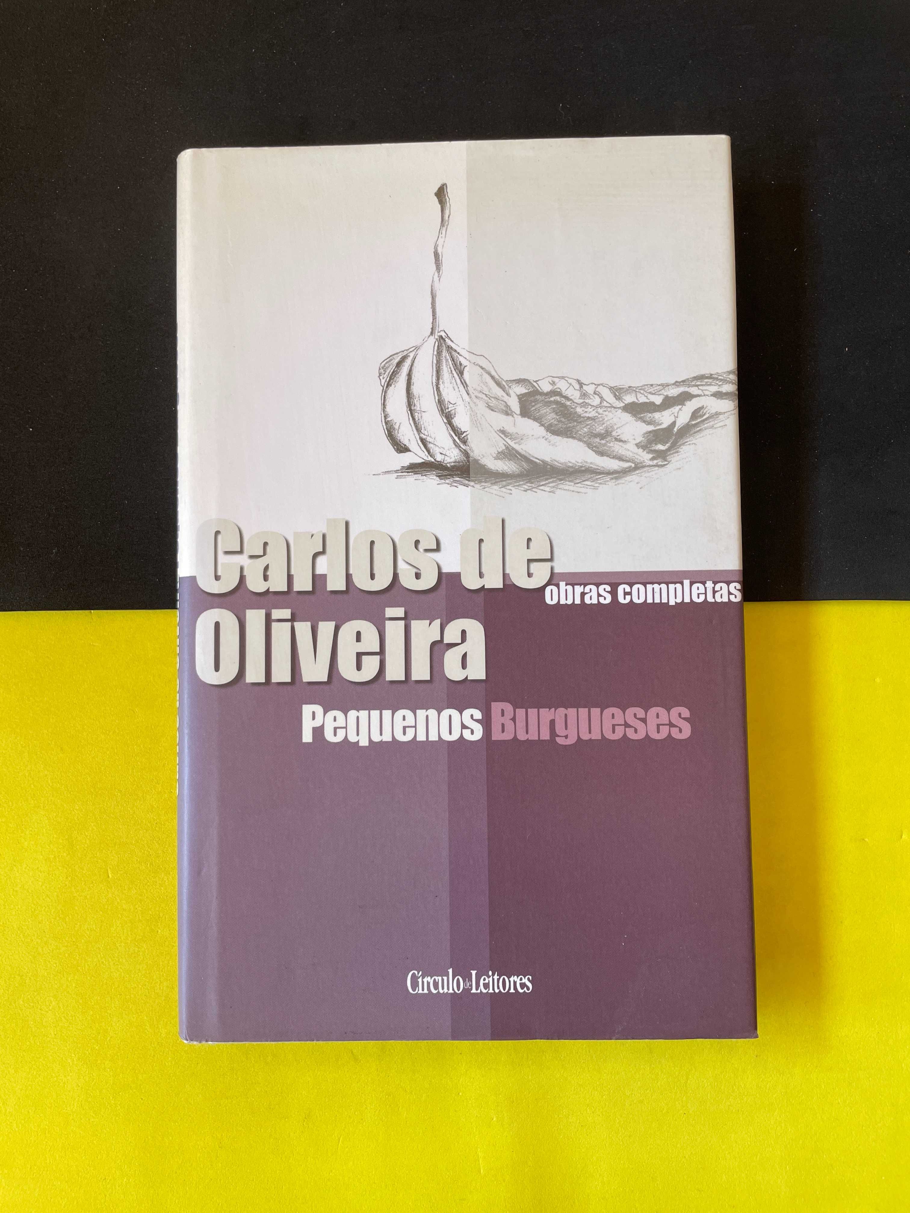 Carlos de Oliveira - Pequenos Burgueses