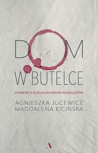 Dom W Butelce. Rozmowy Z Dorosłymi Dziećmi.