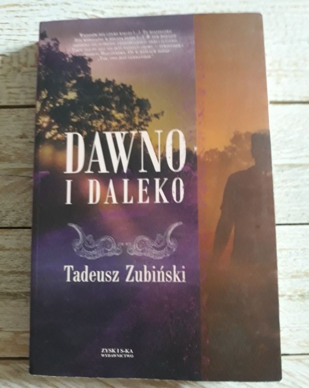 Dawno i daleko. Tadeusz Zubiński