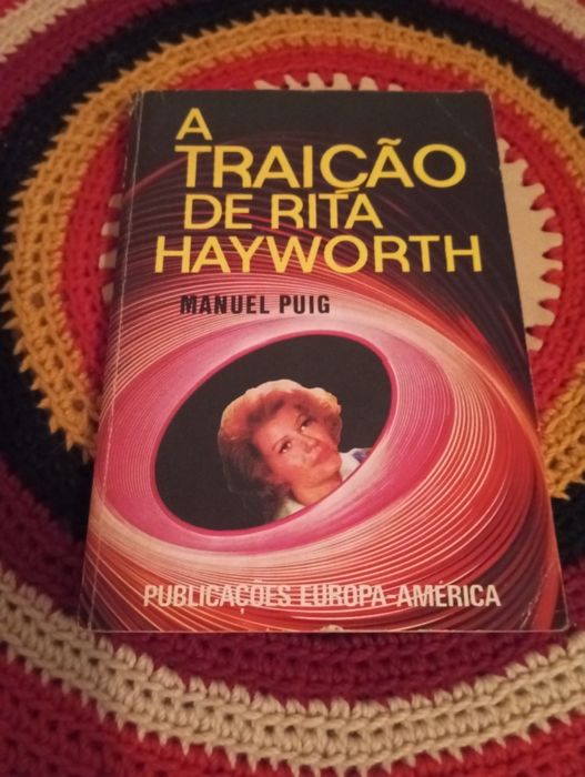 Manuel Puig - A traição de Rita Hayworth