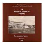 Histórias â volta de Toural - Guimarães