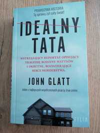 Idealny tata - John Glatt