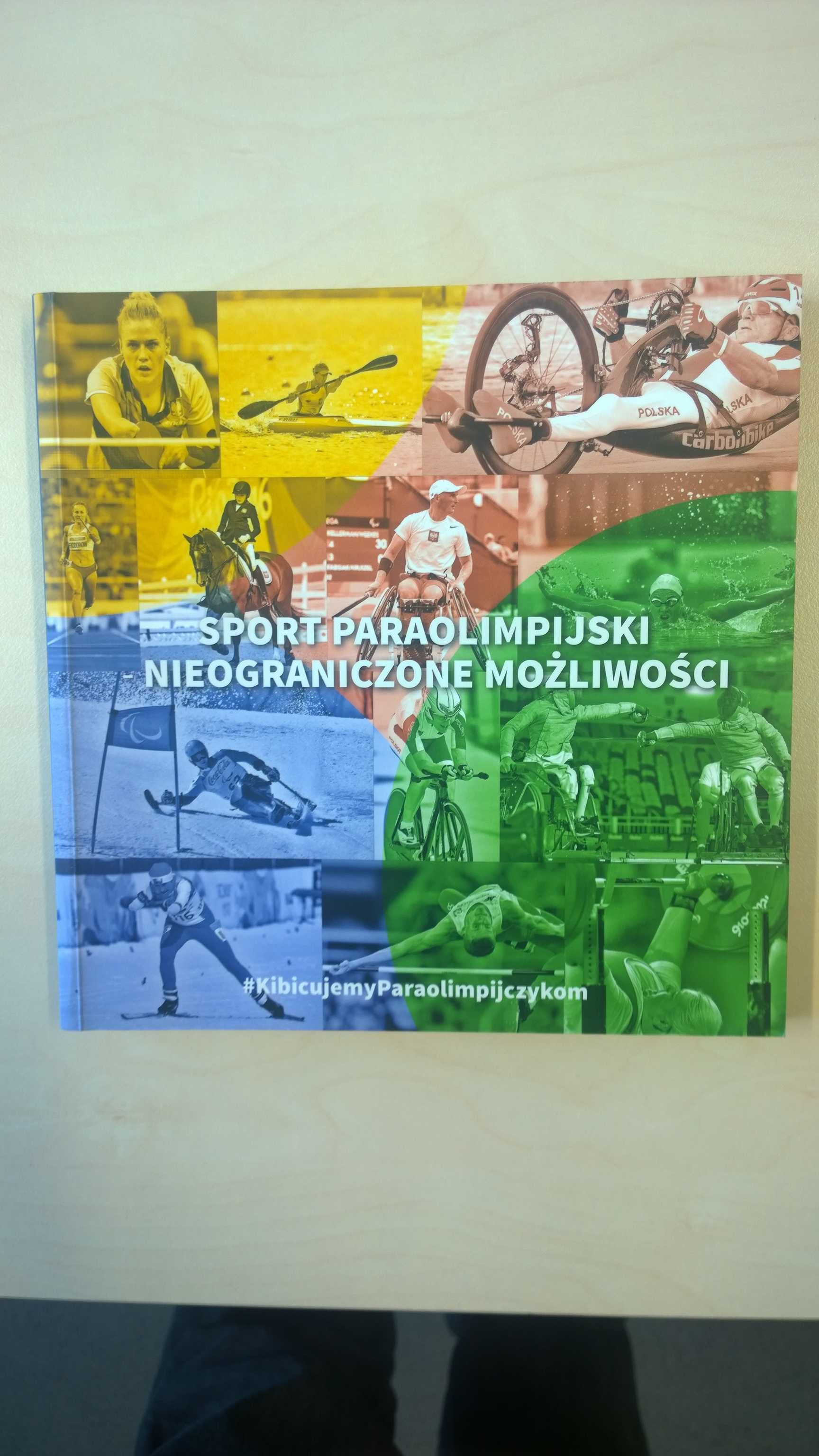 Sport paraolimpijski – nieograniczone możliwości - album, monografia