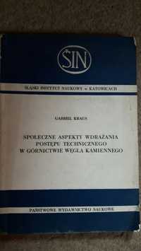 Społeczne aspekty wdrażania postępu technicznego w górnictwie Węgla ka