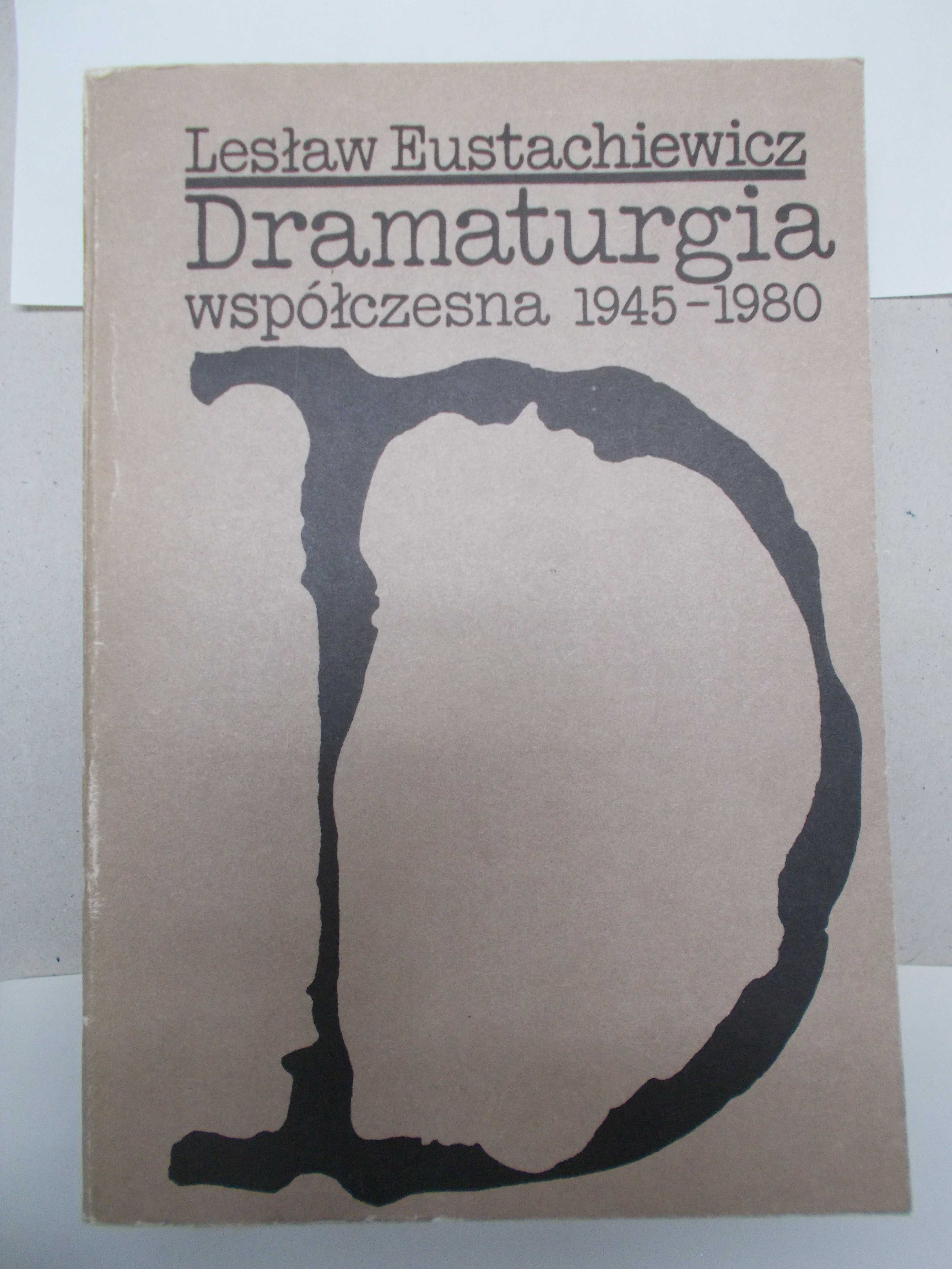 Lesław Eustachiewicz - Dramaturgia współczesna - literaturoznawstwo