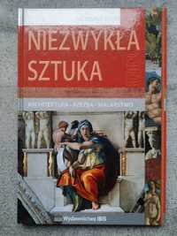 Niezwykła sztuka Architektura rzeźba malarstwo