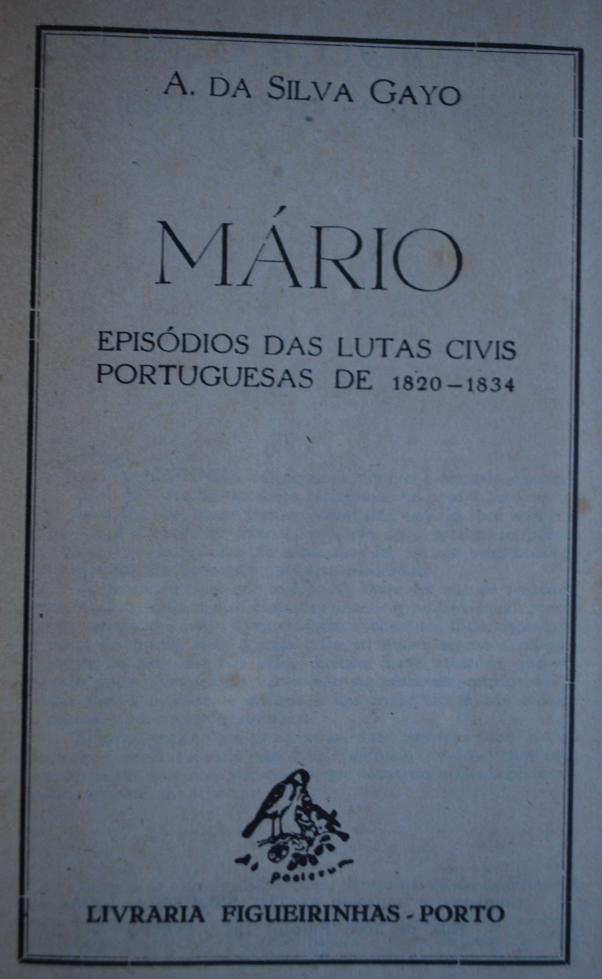Mário (Episódio das Lutas Civis Portuguesas 1820/1834) A. Silva Gayo