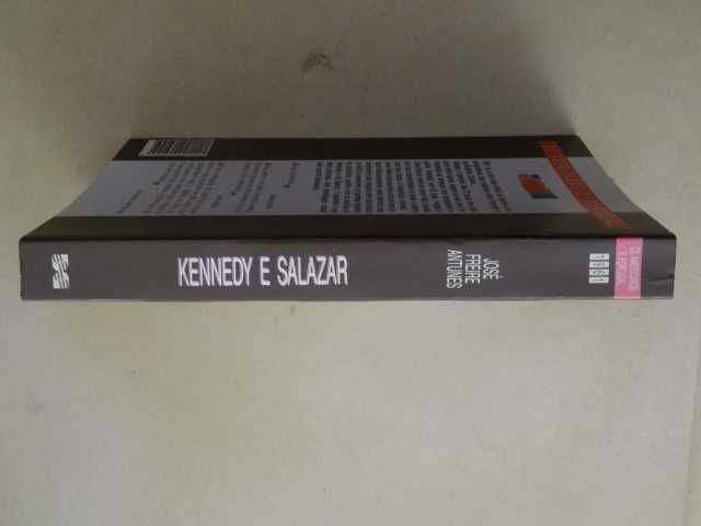 Kennedy e Salazar - O Leão e a Raposa de José Freire Antunes