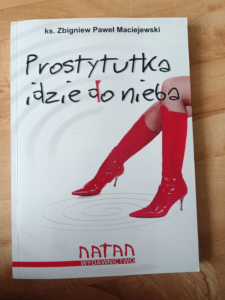 Prostytutka idzie do nieba - KS. Zbigniew Paweł Maciejewski
