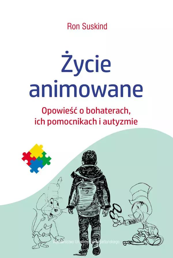 Życie animowane. Opowieść o bohaterach, ich pomocnikach i autyzmie