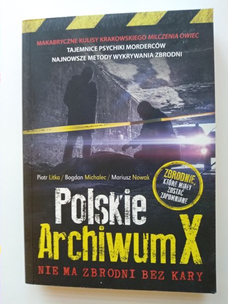 Polskie archiwum X Nie ma zbrodni bez kary
