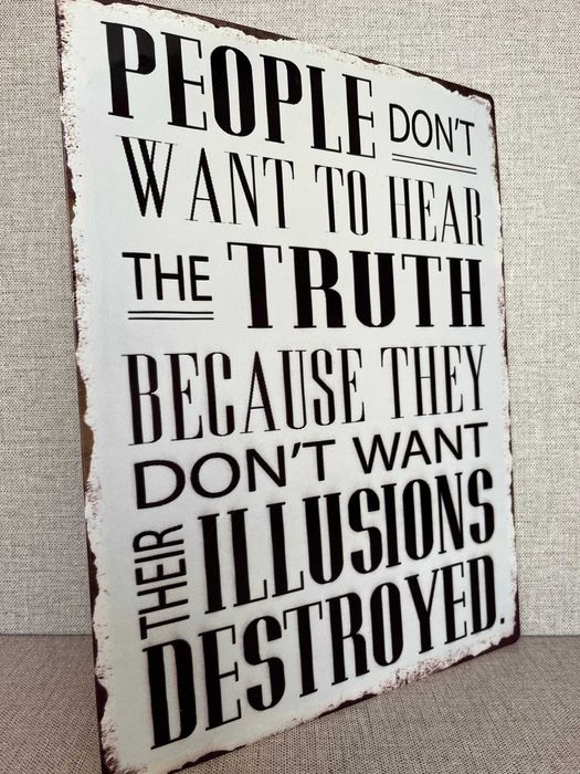 Placa p/ Parede "People Don't Want to Hear"