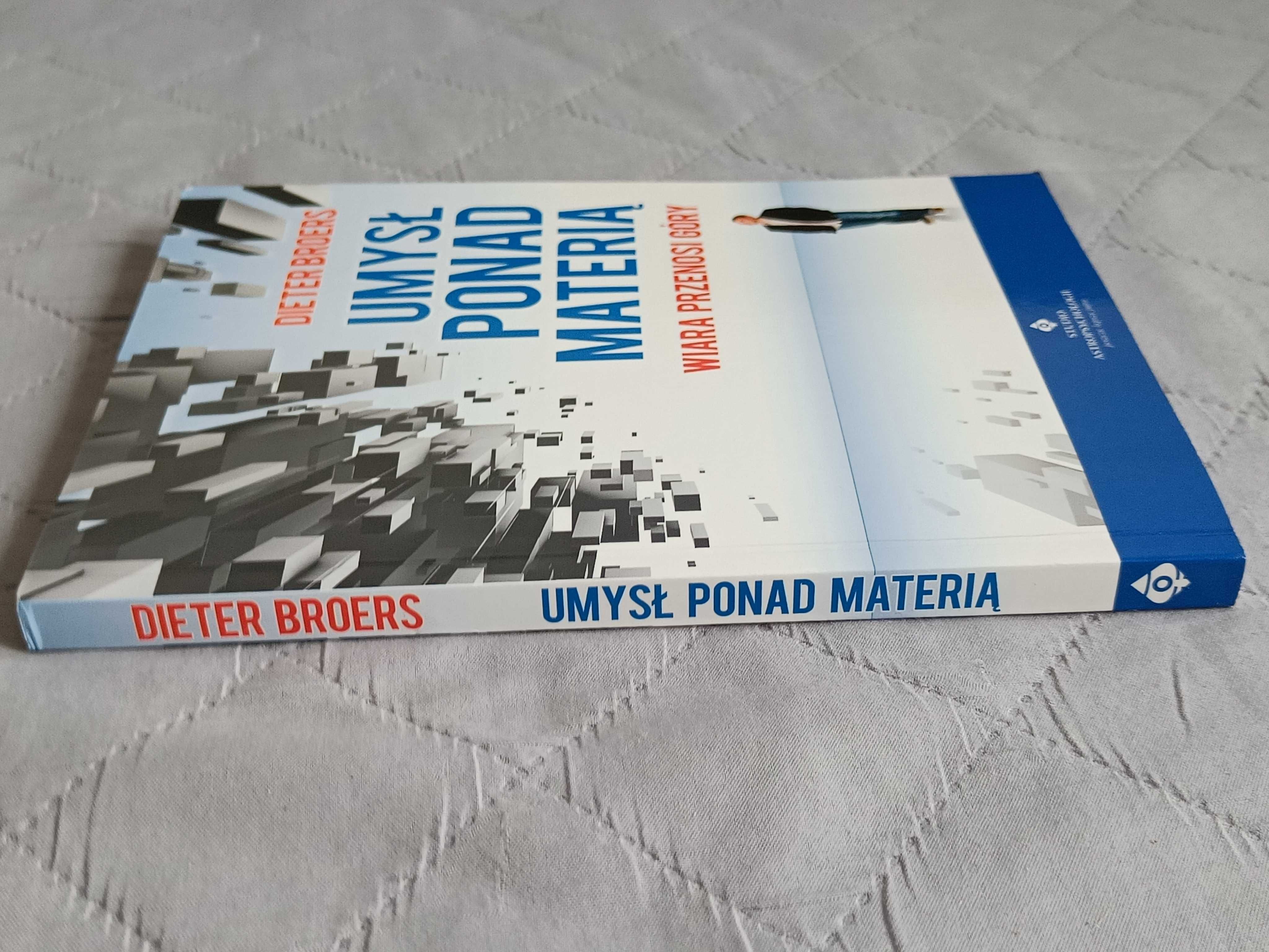 Dieter Broers, Umysł ponad materią
