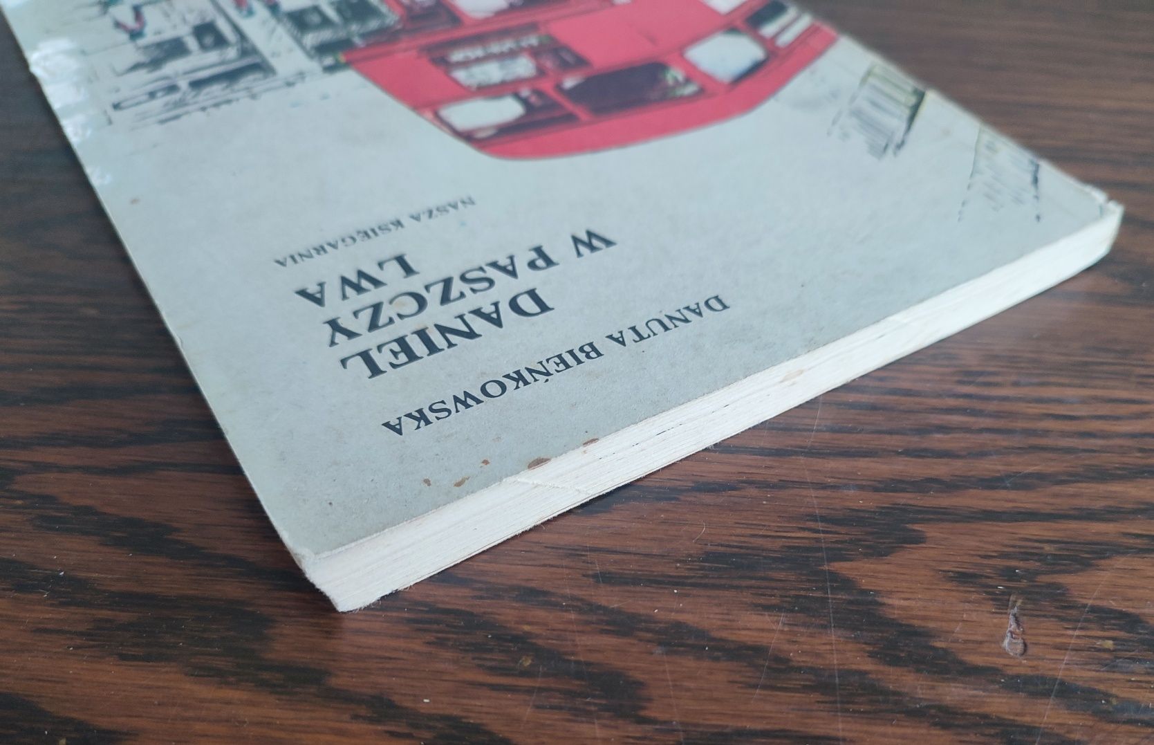 Danuta Bieńkowska - Daniel w paszczy lwa - Nasza Księgarnia