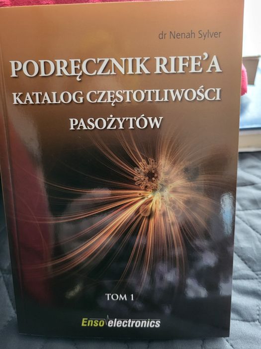 Podręcznik Rife'a Katalog częstotliwości pasozytów I Terapie uzupelnia