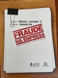 Joseph T. Wells - Manual da Fraude na Empresa (Prevenção e Detecção)