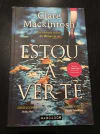 Estou a ver-te ( Clare Mackintosh) PORTES GRÁTIS