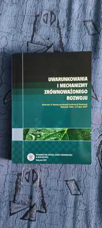 książka Uwarunkowania i mechanizmy zrównoważonego rozwoju