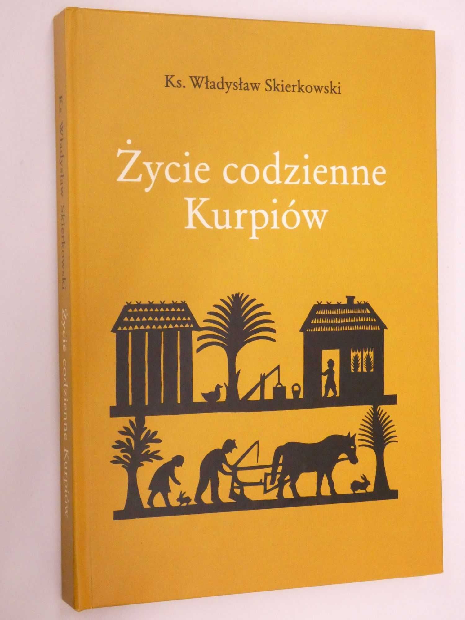 Życie codzienne kurpiów Skierkowski