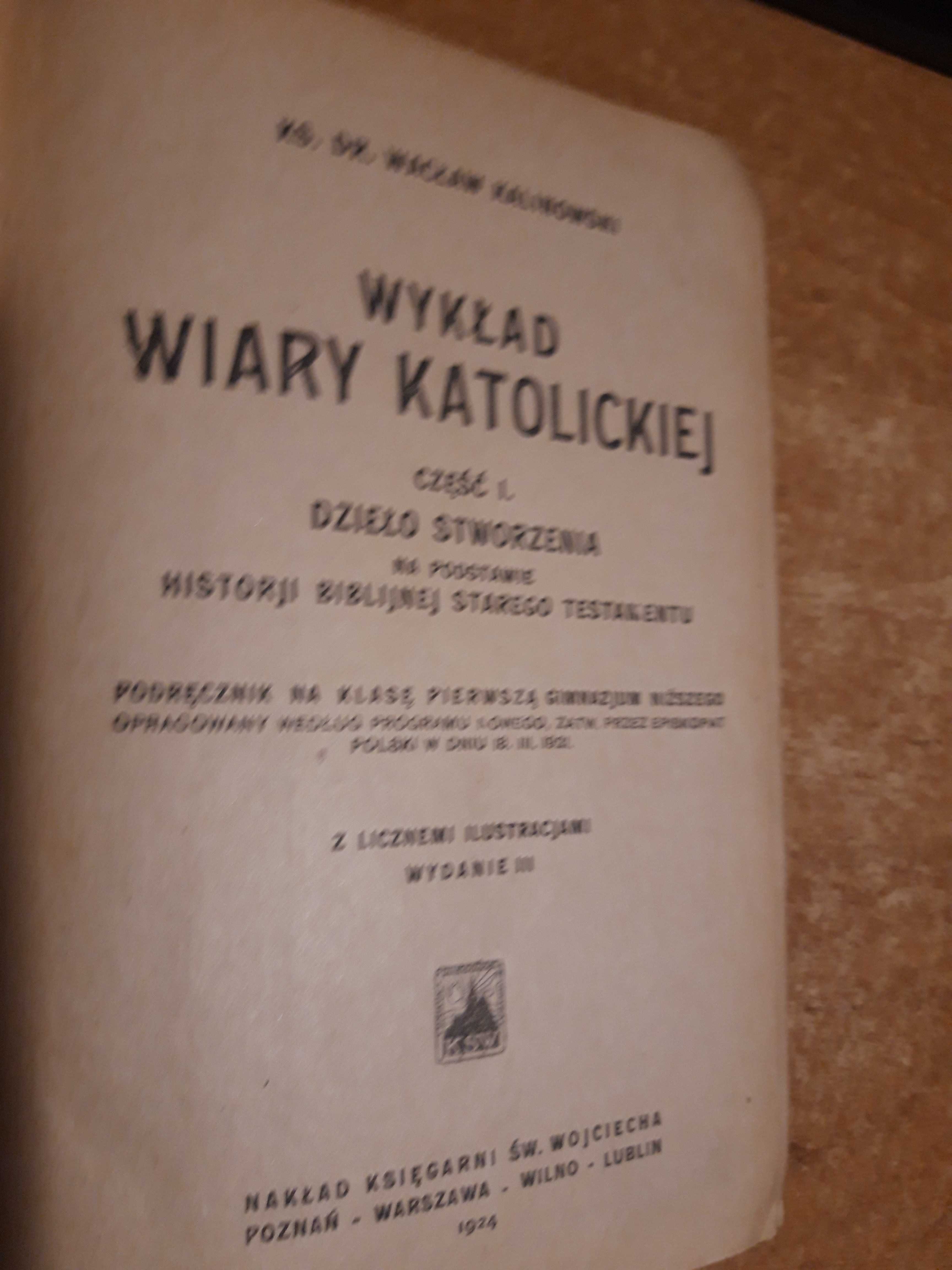 Wykład Wiary Katolickiej,I-Dzieło Stworzenia-Ks.Dr Kalinowski-1924