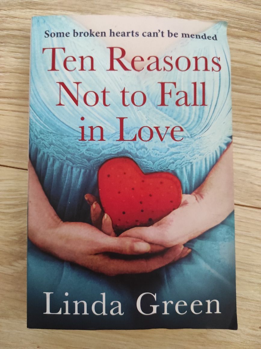 Ten Reasons Not to Fall In Love "10 причин не закохуватися" Лінда Грін