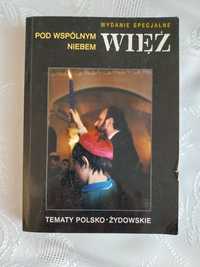 Więź specjalne wydanie poświęcone tematyce stosunków polsko-żydowskich
