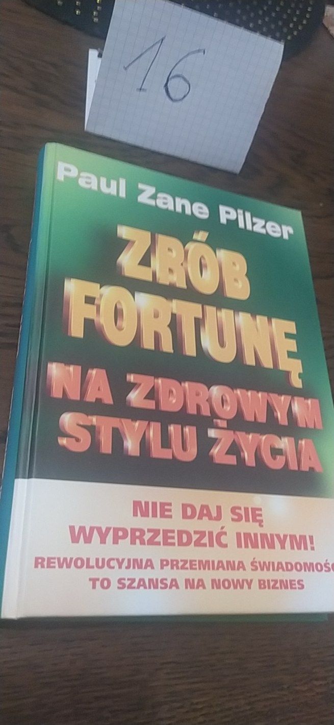 Zrób Fortunę Na zdrowym Stylu Życia Paul Zane Pilzer