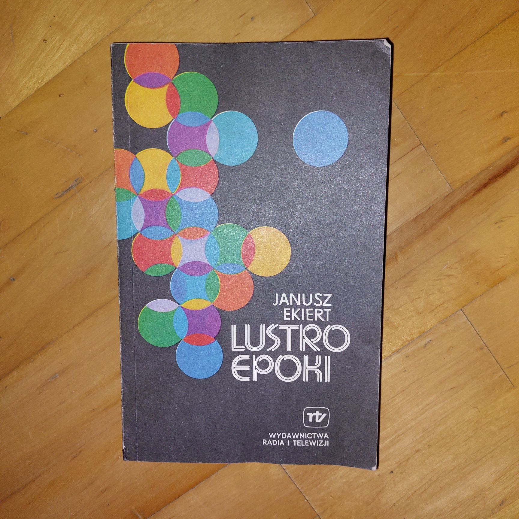 Janusz Ekiert - Lustro epoki - książka