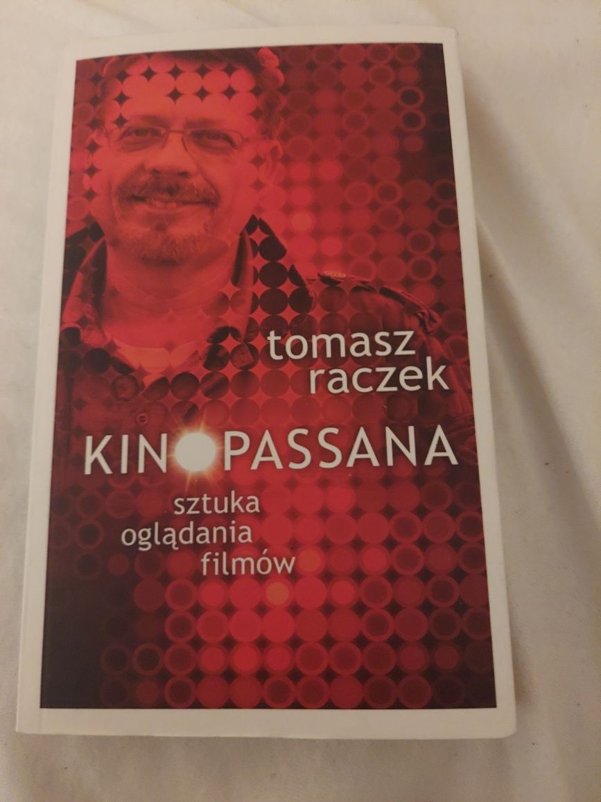 Kino Passana , sztuka oglądania filmów , Tomasz Raczek