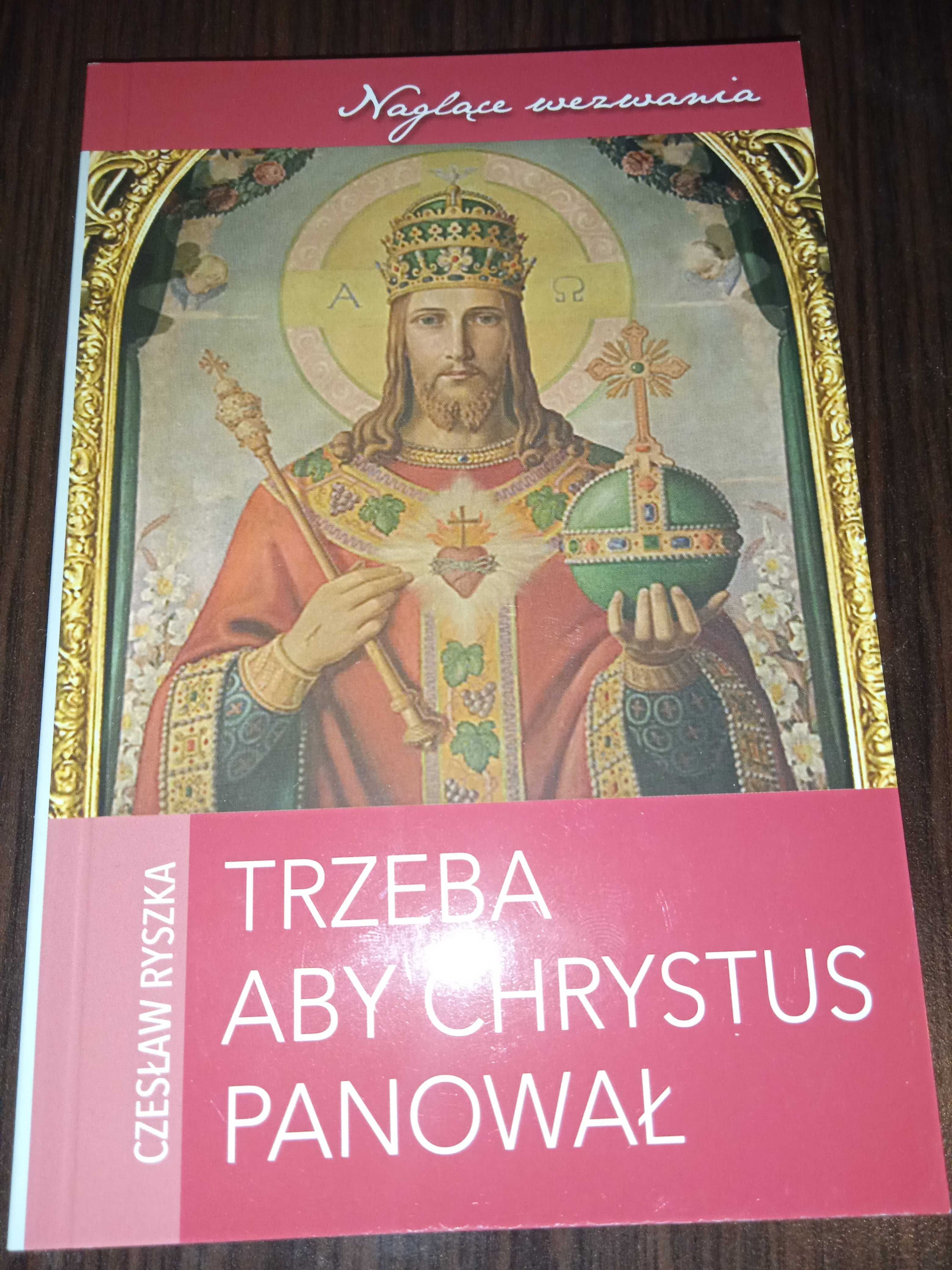 Czesław Ryszka - Trzeba aby Chrystus panował