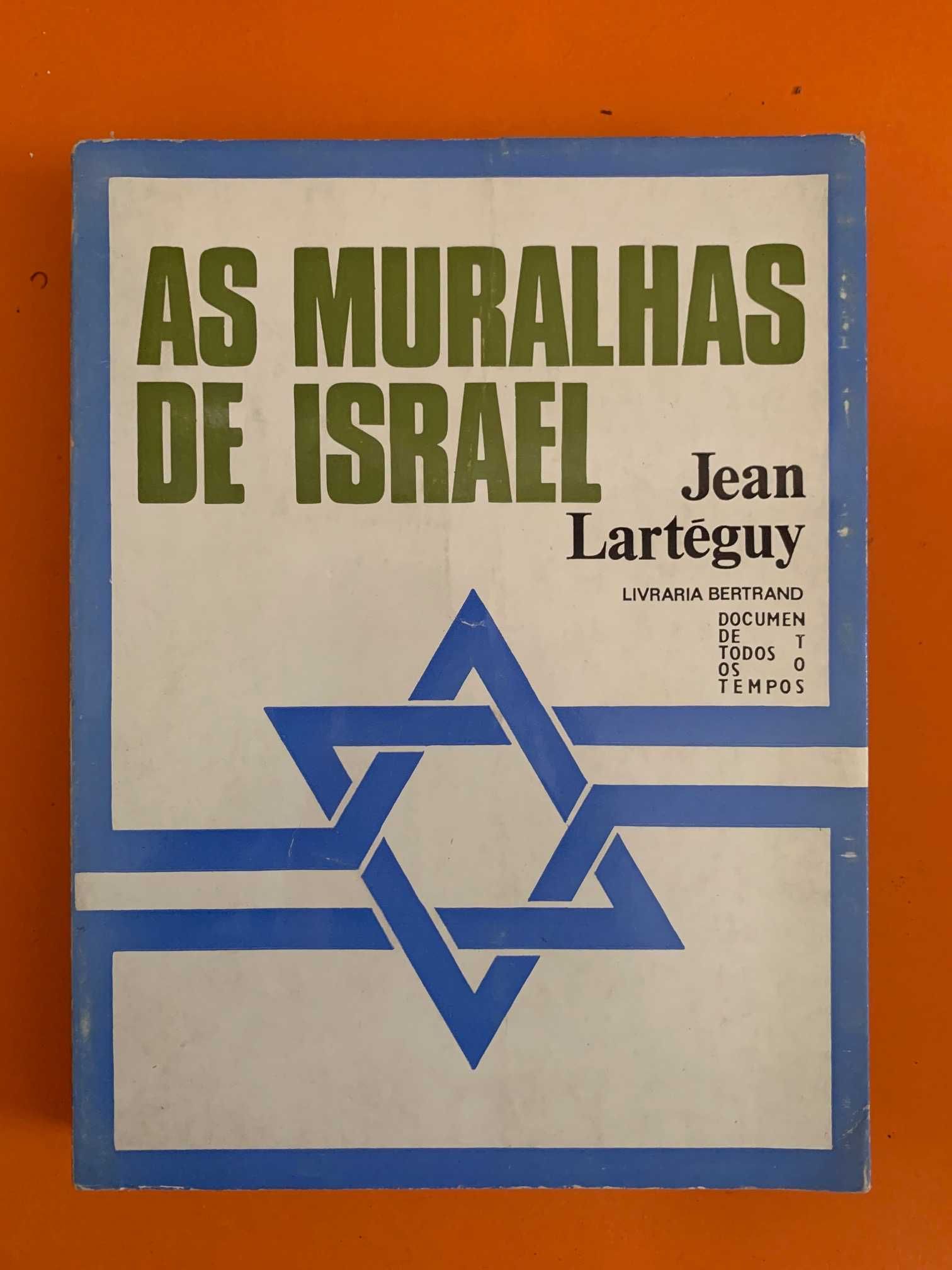 As Muralhas de Israel - Jean Lartéguy