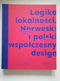 Logika lokalności. Norweski i polski współczesny design