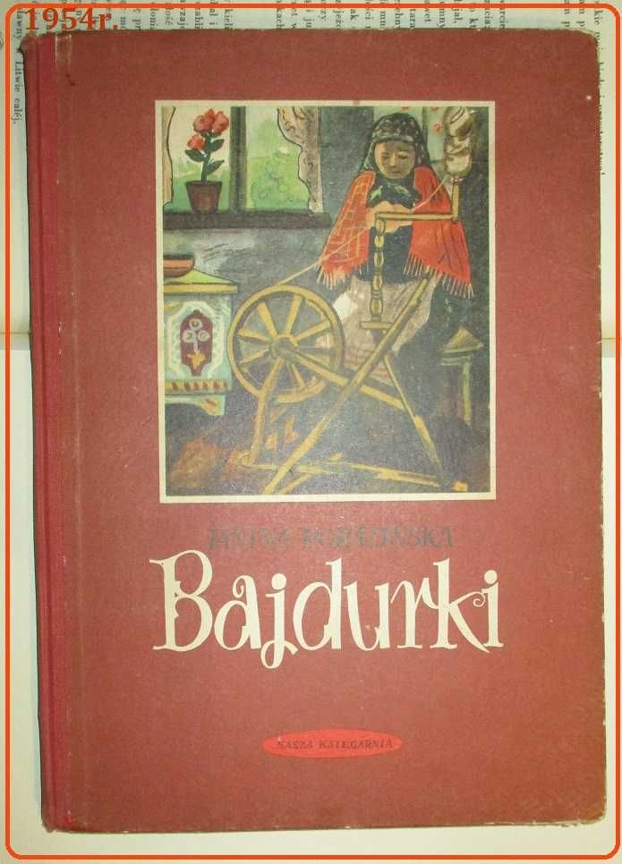 Bajdurki - J.Porazińska/1954/ bajki/wiersze/literatura dziecięca