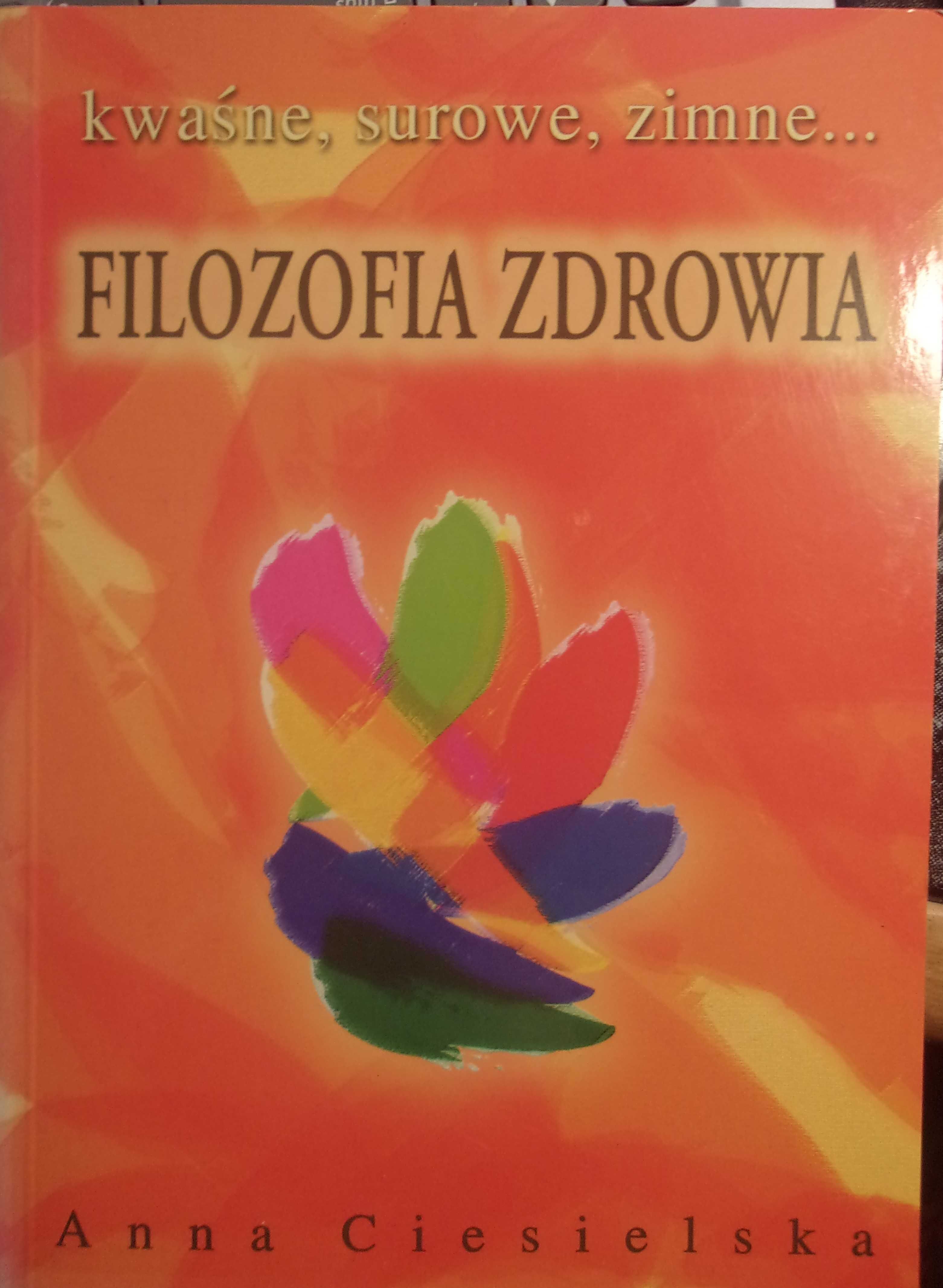 Filozofia zdrowia - Anna Ciesielska / opis z tyłu książki