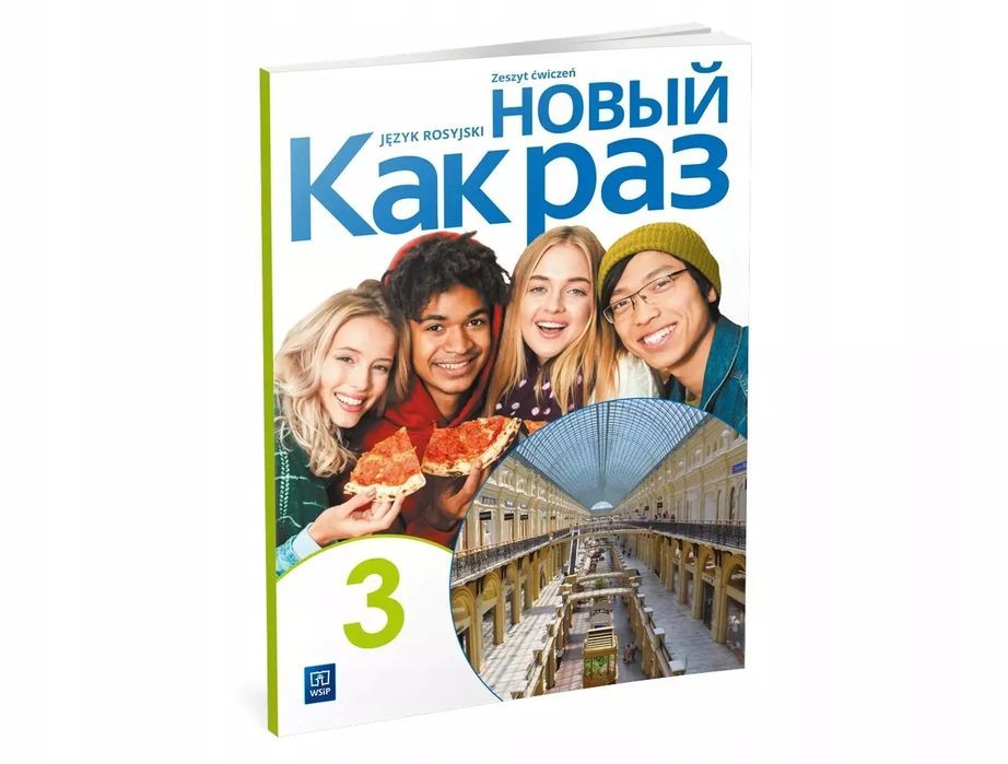 Nowyj Kak Raz 3. Język Rosyjski. Zeszyt Ćwiczeń. Liceum I Technikum