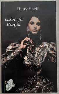 Lukrecja Borgia Harry Sheff, Borgiowie Roberto Gervaso