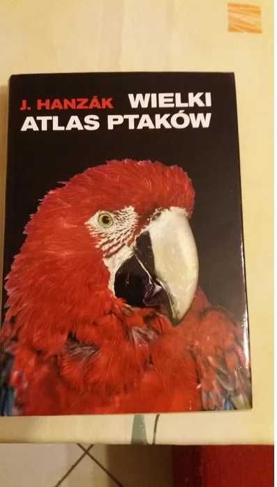 J.Hanzak Wielki Atlas Ptaków