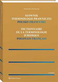 Słownik Terminologii Prawniczej. Polsko-francuski