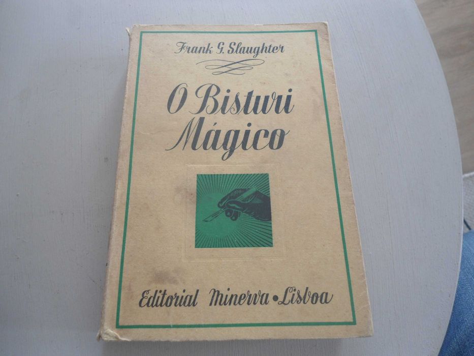 O Bisturi Mágico por Frank G. Slaughter