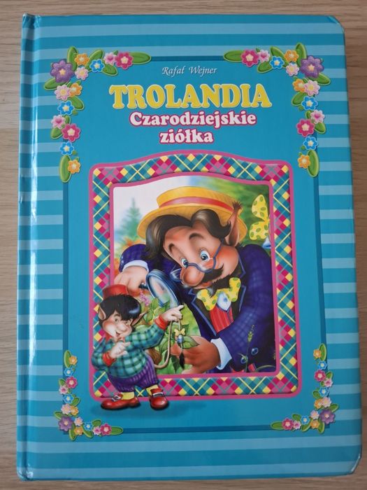 Trolandia Czarodziejskie ziółka Rafał Wejner