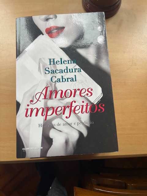 Amores Inperfeitos de Helena Sacadura Cabral