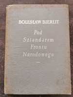 Pod Sztandarem Frontu Narodowego - Bolesław Bierut z 1952 roku