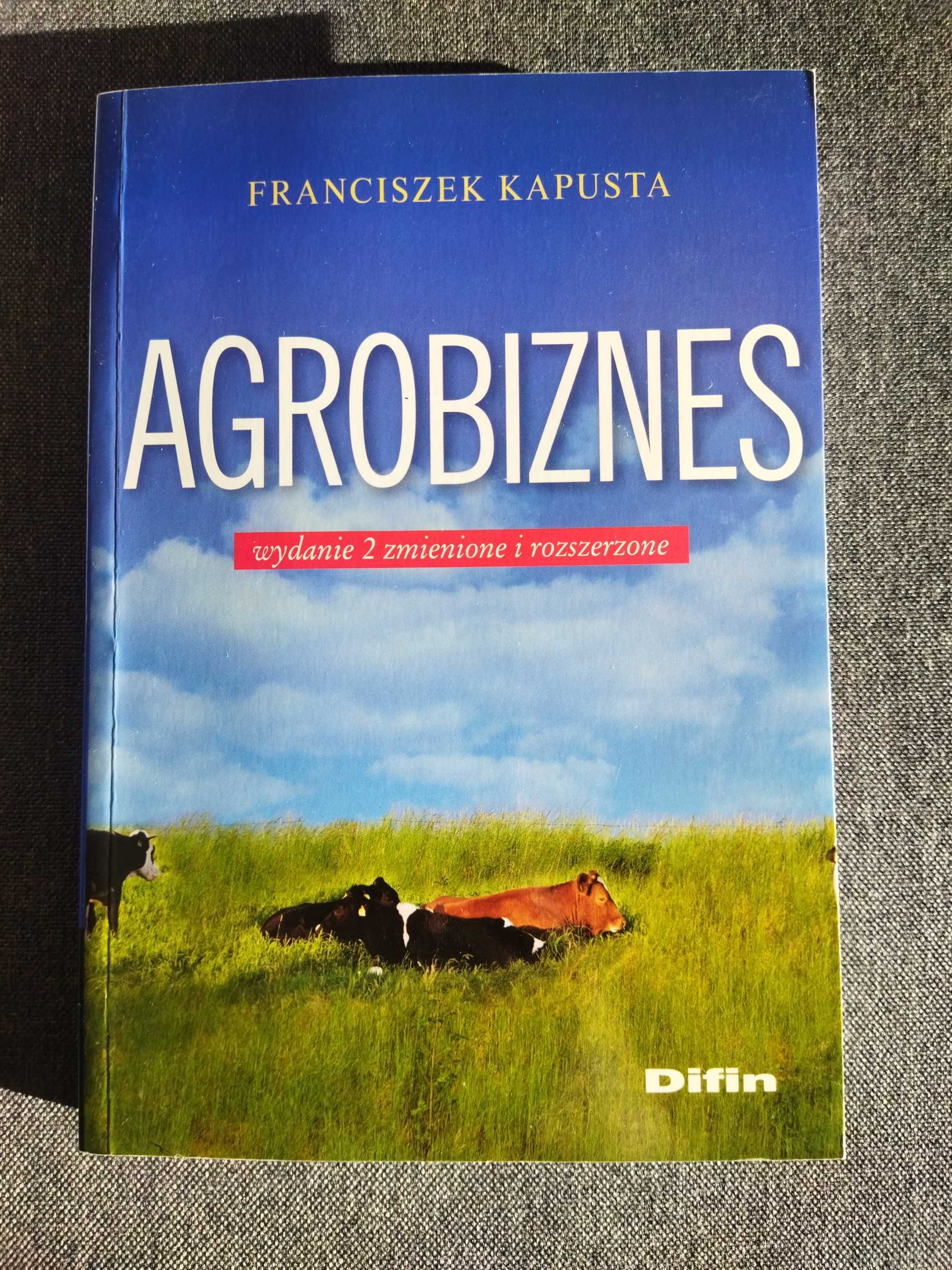 Agrobiznes wyd. drugie zmienione i rozszerzone