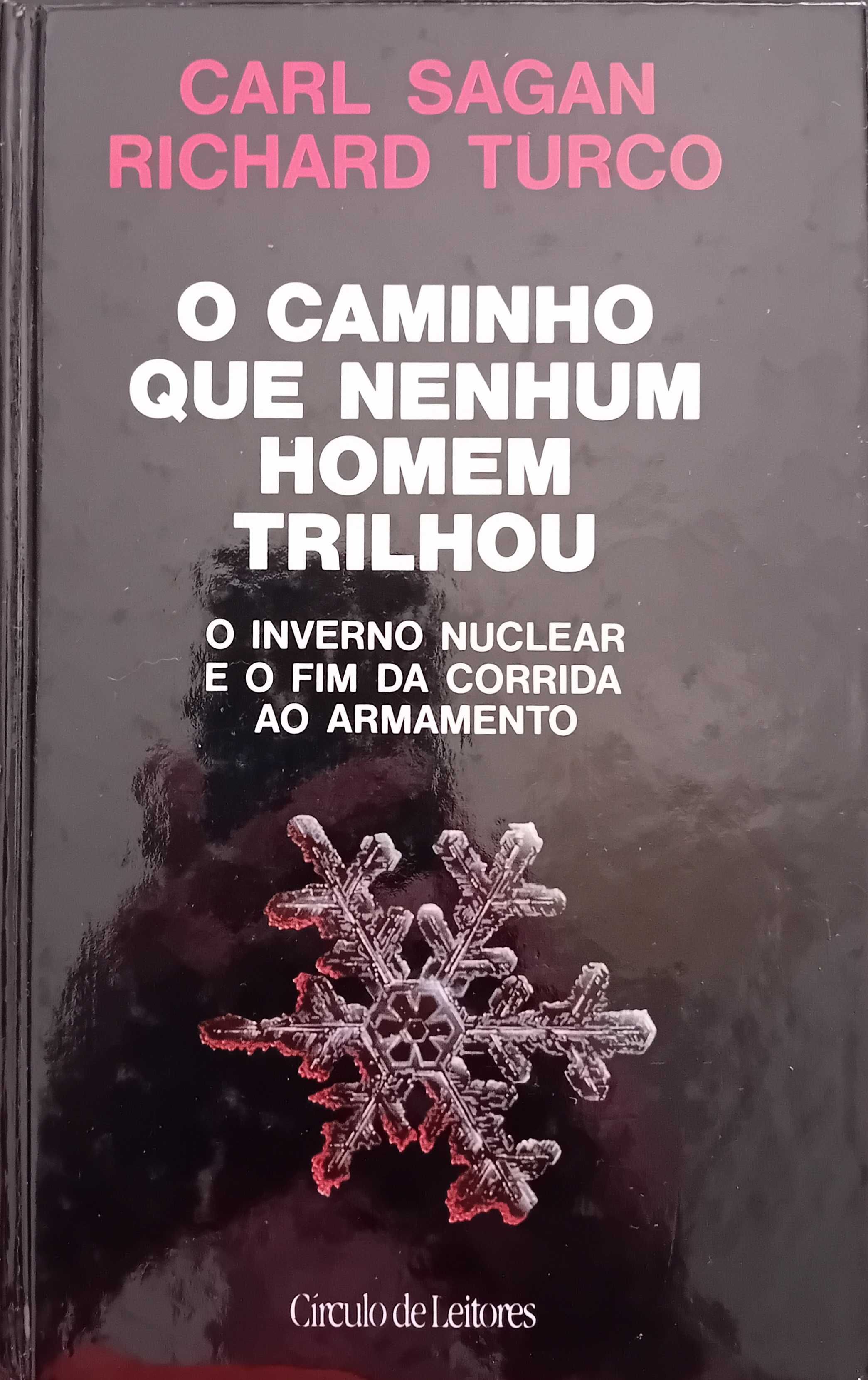 O Caminho que Nenhum Homem Trilhou - Carl Sagan